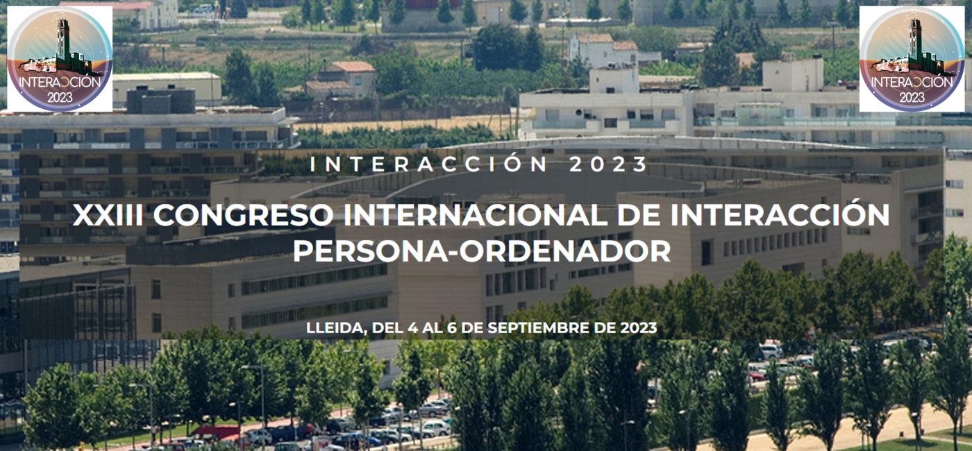 GRIHO organiza el XXIII CONGRESO INTERNACIONAL DE INTERACCIÓN PERSONA-ORDENADOR 2023